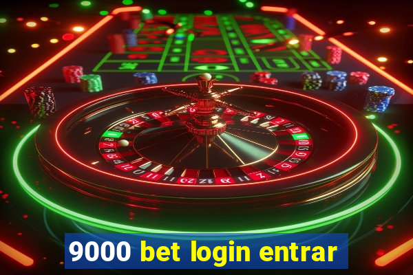 9000 bet login entrar